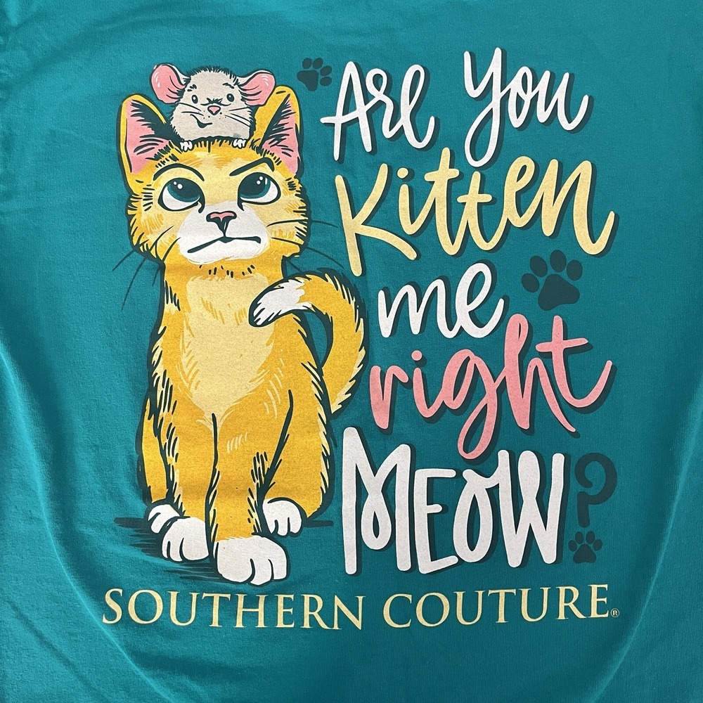 Southern Couture T-Shirt Womens Small Teal Excellent Kitten Me Right Meow Cat
